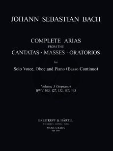 Bach Complete Arias and Sinfonias from the Cantatas, Masses, Oratorios Vol. 3 Soprano-Oboe and Bc (Score/Parts) (edited by John Madden and C. B. Naylor)