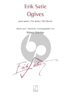 Satie Ogives pour Piano (ed. Robert Orledge)