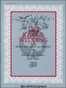 Album The Joyous Wedding Arranged for solo trumpet and organ by John Head and Sue Mitchell-Wallace