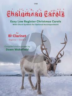Album Chalumeau Carols - 28 Twenty-eight popular carols for Solo Clarinet in Bb (Compiled and Arranged by David Wakefield) (Grades 0 - 3)