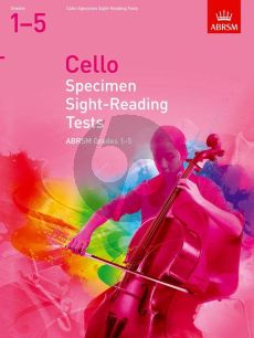 Cello Specimen Sight-Reading Tests ABRSM Grades 1–5