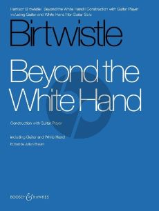 Birtwistle Beyond the White Hand for Guitar (Construction with Guitar Player) (Julian Bream)