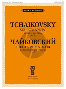 Tchaikovsky 6 Romances Op. 25 Voice and Piano