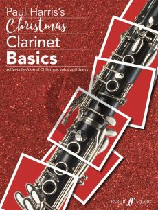 Harris Christmas Clarinet Basics (A fun collection of Christmas solos and duets)