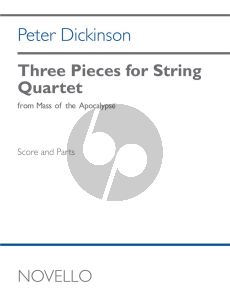 Dickinson Three Pieces for String Quartet (from Mass of the Apocalypse) (Score/Parts)