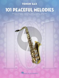 101 Peaceful Melodies for Tenor Saxophone