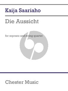 Saariaho Die Aussicht Soprano and String Quartet (text Friedrich Hölderlin) (Score/Parts)