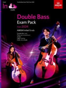 ABRSM: Double Bass Exam Pack from 2024, Initial Grade, Double Bass Part, Piano Accompaniment & Audio