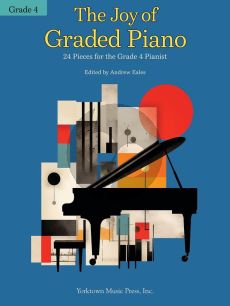 The Joy of Graded Piano - Grade 4 (24 Pieces for the Grade 4 Pianist) (Andrew Eales)