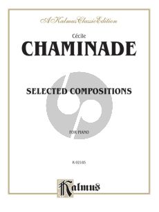 Chaminade Selected Compositions for Piano Solo (Level: Early Advanced)