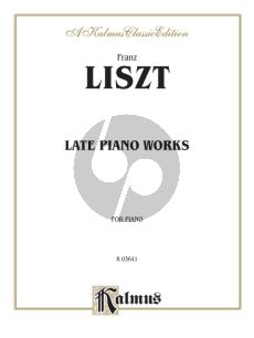 Liszt Late Piano Works