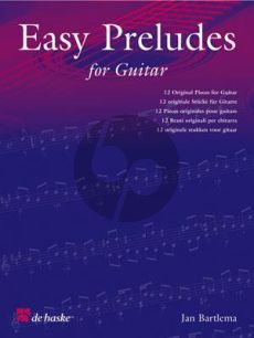 Bartlema Easy Preludes (12 Original Pieces) for Guitar