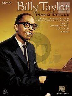 Piano Styles. Practical Approach to Playing Piano in Various Styles incl.Bebop-Boogie Woogie-Dixieland & Mambo)