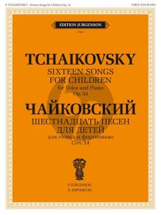 Tchaikovsky 16 Songs for Children op.54 for Voice Original Keys and Piano (Russian +Transliterated Text)