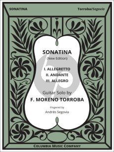 Moreno-Torroba Sonatina for Guitar (edited by Andres Segovia)