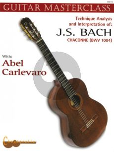 Carlevaro Masterclass vol.4 Bach Chaconne for Guitar