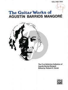 The Guitar Works for Augustin Barrios Mangore Vol.1