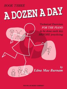 Burnam Dozen a Day Vol.3 Piano (Technical Exercises to be done each Day before Practicing)