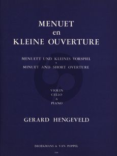 Hengeveld Menuet and Small Overture for Violin, Violoncello and Piano (Easy Level)