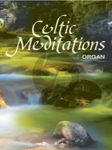 Celtic Meditations for Organ