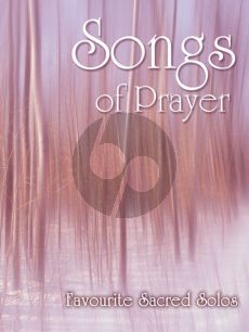 Songs of Prayer Medium High Voice (Favourite Sacred Solos)