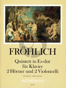 Frohlich Quintett in Es-dur Klavier, 2 Hörner und 2 Violoncellos