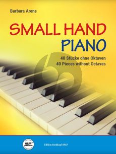 Barbara Arens Small Hand Piano 40 Pieces without Octaves