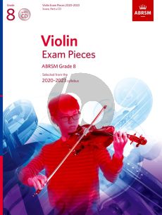 Violin Exam Pieces 2020-2023, ABRSM Grade 8 Solo Part with Piano and Cd