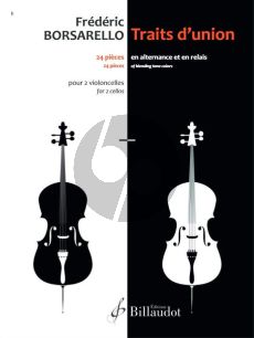 Borsarello Traits d'Union pour 2 Violoncelles (24 Pieces of Blending Tone Colours) (Playing Score)