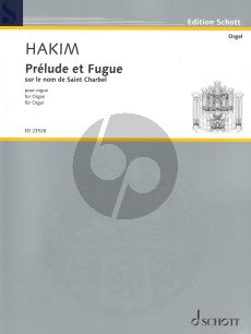 Hakim Prelude et Fugue pour Orgue (sur le nom de Saint Charbel)