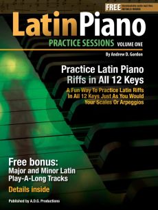 Gordon Latin Piano Practice Sessions Vol.1 In All 12 Keys Book/Downloadable mp3 files