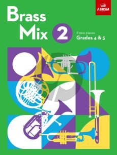 ABRSM: Brass Mix Book 2 (8 new pieces for Brass, Grades 4 & 5)