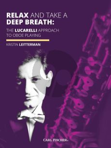 Leitterman Relax and Take a Deep Breath The Lucarelli Approach to Oboe Playing