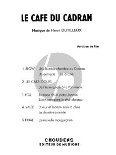 Dutilleux Le Cafe Du Cadran pour Piano (Musique du Film)