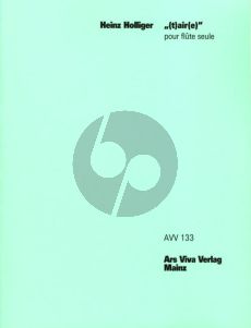 Holliger (T)air(e) for Flute Solo (1980/83) (Very Advanced Level)