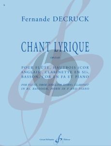 Decruck Chant lyrique Op. 69 Flute, Oboe (and English Horn), Bb Clarinet, Bassoon, Horn in F and Piano (Score/Parts)