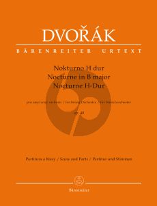 Dvorak Nocturne B-major Op.40 for String Orchestra (2 Vi.-Va.-Vc.-Kb.) (Score/Parts) (edited by Jonáš Hájek)