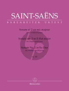 Saint-Saens Sonata No. 2 E-flat major Op. 102 for Violin and Piano (edited by Fabien Guilloux and François de Médicis)