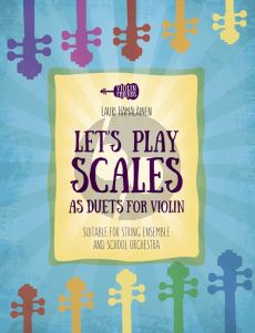 Hamalainen Let's Play Scales as Duos for 2 Violins (Suitable for String Ensemble and School Orchestra)