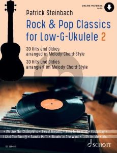 Steinbach Rock & Pop Classics for "Low G"-Ukulele (30 Hits and Oldies arranged in Melody-Chord-Style)