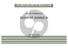 Hellstenius Book Of Songs III for Cello (2002)