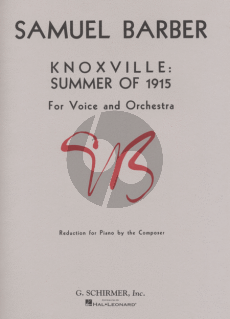 Barber Knoxville Summer of 1915 (Voice and Orchestra) (Version for Voice and Piano)