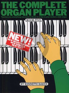 Baker Complete Organ Player Vol.5 Revised Edition (New Registrations, New Songs and New Text)