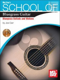 School of Bluegrass Guitar: Bluegrass-Ballads and Waltzes