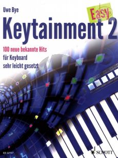 Easy Keytainment Vol.2 (100 neue bekannte Hits fur Keyboard)