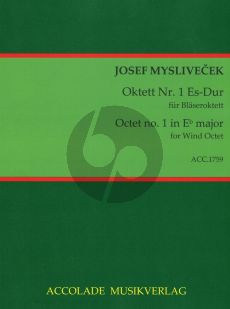 Myslivecek Oktett No.1 Es-Dur für 2 Oboen, 2 Klarinetten, 2 Fagotte und 2 Hörner (Es) Partitur und Stimmen (Bodo Koenigsbeck)