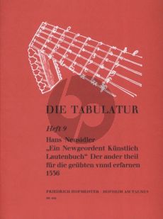 Neusidler Ein newgeordent künstlerisch Lautenbuch 1536 fur Laute, Gitarre oder Tastenninstrument (Tänze, Madrigale und Chansons Mit Tabulaturvorlage und Übertragung für Laute, Tasten-oder andere Instrumente) (Herausgeber Helmut Monkemeyer - Die Tabulatur 