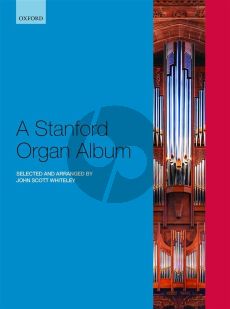 A Stanford Organ Album (edited by John Scott Whiteley)