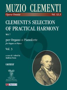 Clementi’s Selection of Practical Harmony WO 7 Vol. 3 for Organ or Piano (edited by Andrea Coen)