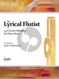 The Lyrical Flutist for Flute solo (24 Concert Melodies) (arr. Judy Nishimura)